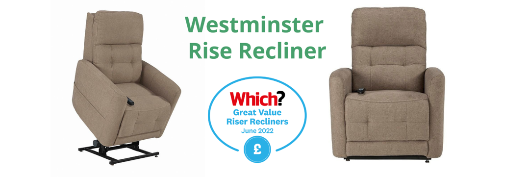 Westminster riser recliner awarded Which? Best Value